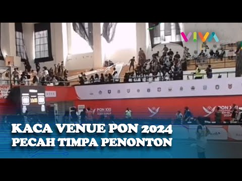 DETIK-DETIK Jendela Kaca Lapangan Basket PON 2024 Pecah Hingga Melukai Penonton