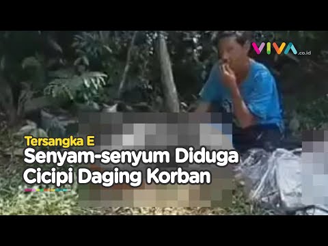 VIDEO Tersangka Mutilasi Diduga Mencicipi Daging Korban