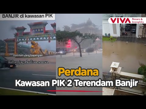 Tak Hanya Jakarta, Kawasan PIK 2 Terendam Banjir