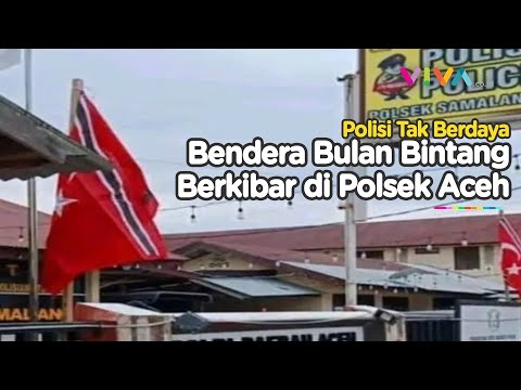 Bendera Bulan Bintang GAM Berkibar di Kantor Polisi Aceh, Ada Apa?