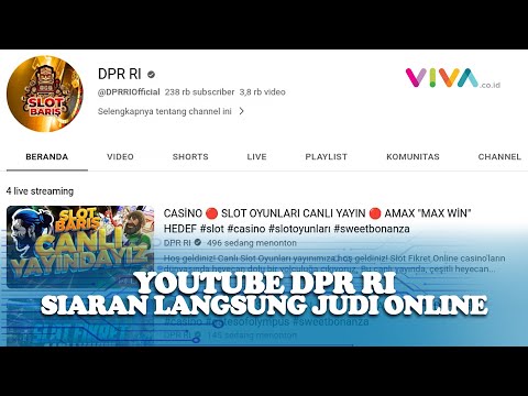 Akun YouTube DPR Diretas dan Siarkan Live Judi Online, Dibajak?