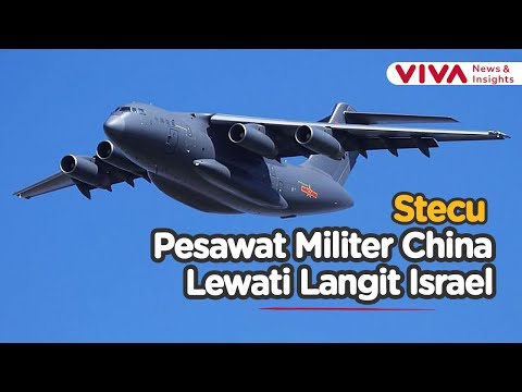 PANAS! Pesawat Militer China Terobos Langit Israel, Musuh Hamas Auto Ketar-ketir