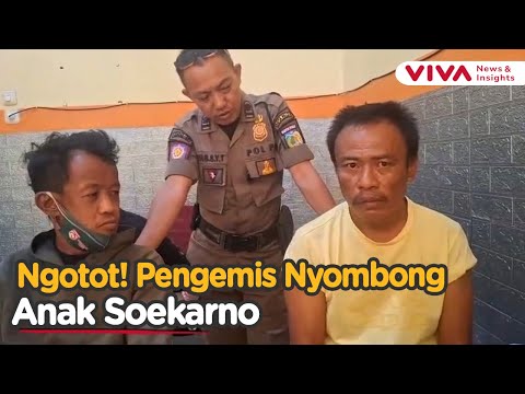 Bikin Geger! Pengemis Koar-koar Anak Soekarno