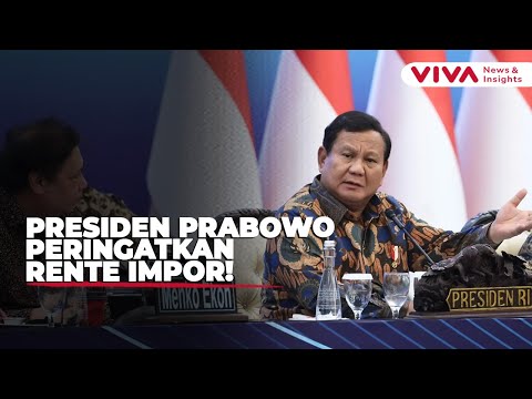 Presiden Prabowo Tegaskan Basmi Rente Impor: Jangan Macam-Macam!