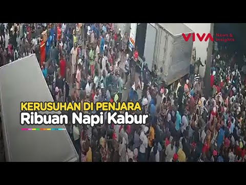 Ricuh di Penjara! Ribuan Napi Kabur, Puluhan Tewas