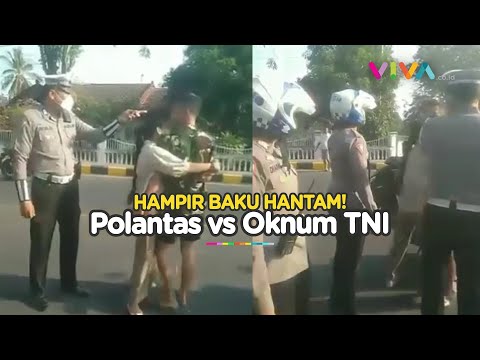 Aksi Arogan Oknum TNI Nyaris Adu Jotos dengan Polisi