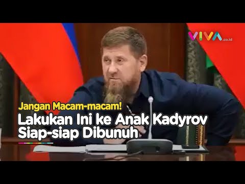 TEGAS! Pemimpin Chechnya Akan Bunuh Siapapun Jika Hal Ini Terjadi Pada Anaknya