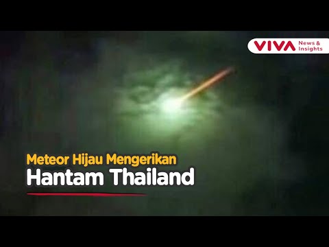 Horor! Bola Api Berwarna Hijau Membelah Langit Thailand