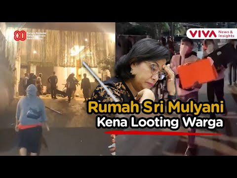 Rumah Menteri Keuangan Sri Mulyani Ikut Dijarah Massa