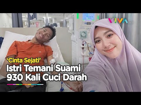 KISAH PILU! Pria Ini Sudah Cuci Darah 930 Kali, Sang Istri Setia Menemani