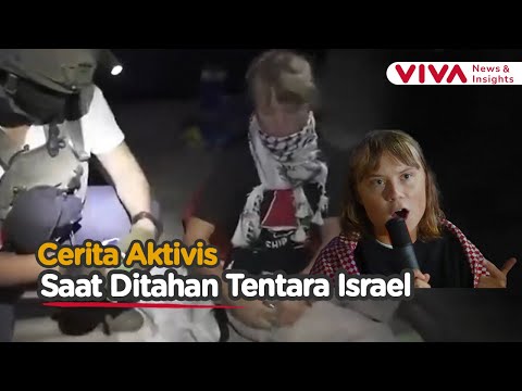 Aktivis Greta Thunberg Bongkar Perlakuan Brutal Tentara Israel!