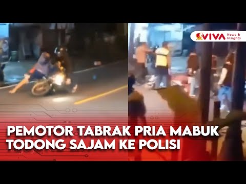 DETIK-DETIK Pemotor Tabrak Pria Mabuk-Bersajam