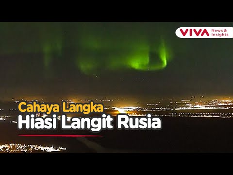Fenomena Langka  Aurora Borealis Tembus Langit di Rusia