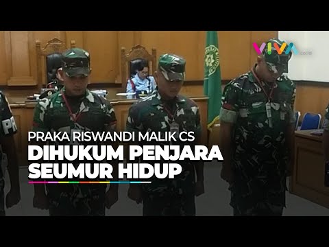 Lebih Ringan dari Tuntutan Oditur Militer, Praka Riswandi Malik Cs Divonis Penjara Seumur Hidup