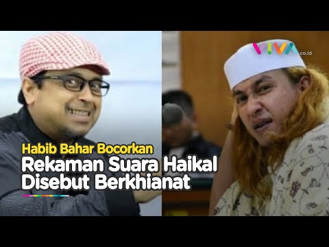 Rekaman Haikal Hassan Bocor, Habib Bahar Sebut Pengkhianat