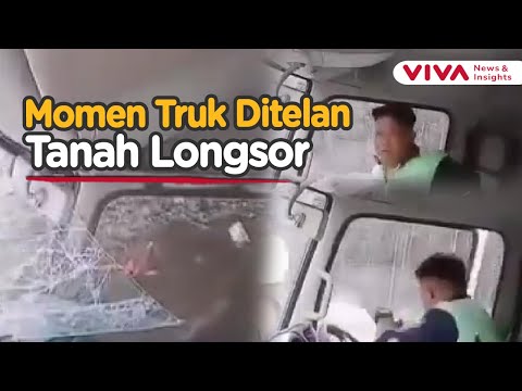 Detik-detik Sopir Lompat Tepat Sebelum Truk Ditelan Longsor