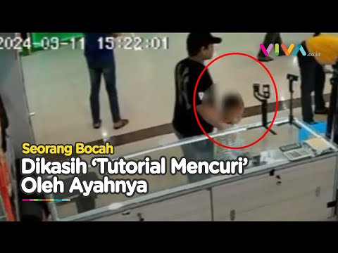 Bocah Lakukan 'Praktek Mencuri' yang Digurui oleh Sang Ayah