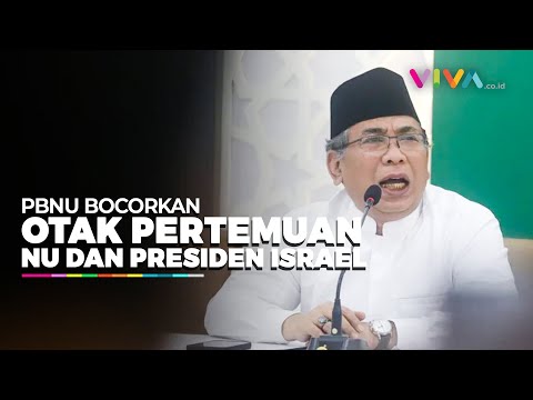 Ketum PBNU Ungkap Dalang Dibalik Pertemuan 5 Tokoh NU dengan Presiden Israel