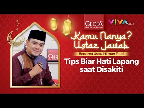 Terhindar dari Sakit Hati | 'KAMU NANYA? USTAZ JAWAB' Bersama Ustaz Hilman Fauzi