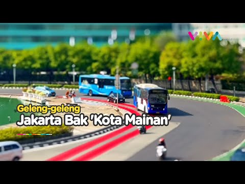 Keren!! Video Memperlihatkan Jakarta Seperti Mainan Kecil