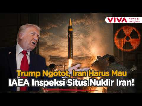Trump Klaim Iran Setuju Inspeksi IAEA, Teheran Langsung Bantah Tidak Ada Programnya!