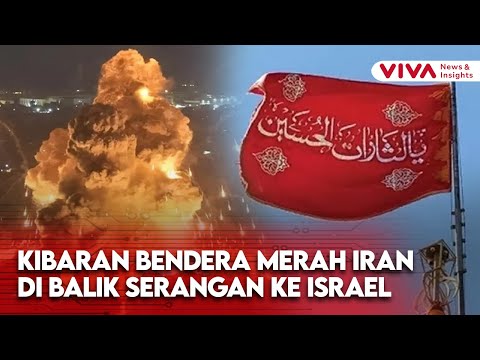 Arti Kibaran Bendera Merah Iran Sebelum Serang Israel Bikin Merinding!