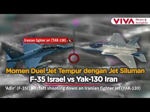 Duel Udara Bersejarah! Jet Siluman F 35 Israel Jatuhkan Pesawat Tempur Iran