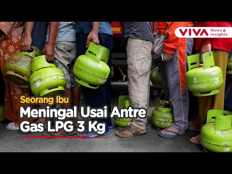 Demi LPG 3 Kg, Seorang Ibu Kehilangan Nyawa Usai Antre Berjam-jam