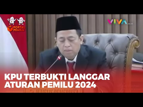 TOK! KPU Terbukti Langgar Aturan Pemilu 2024