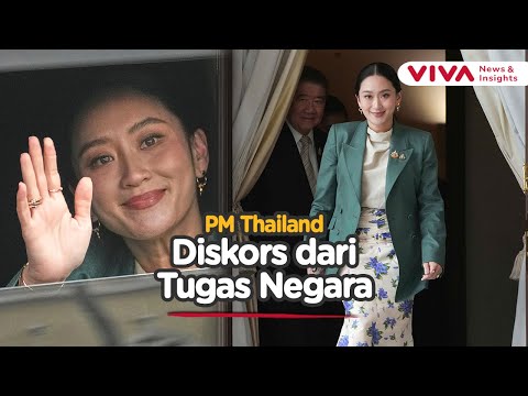Negara Chaos! PM Thailand Diskors dari Jabatannya