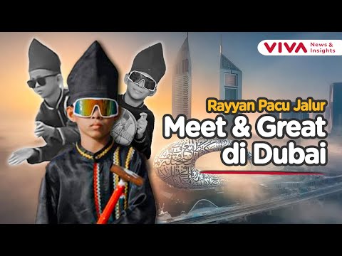 Bocah Viral Go Internasioal! Rayyan Pacu Jalur Tour ke Dubai