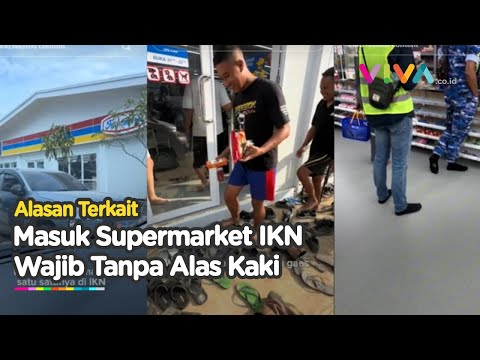 Belanja di Supermarket IKN Lepas Alas Kaki, Ini Alasannya