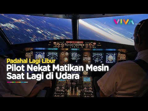 Pilot Tak Bertugas 'Iseng' Matikan Mesin saat Pesawat di Atas Ketinggian