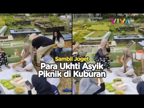 Para Ukhti 'Sulap' Kuburan Jadi Tempat Piknik: Kebelet Viral