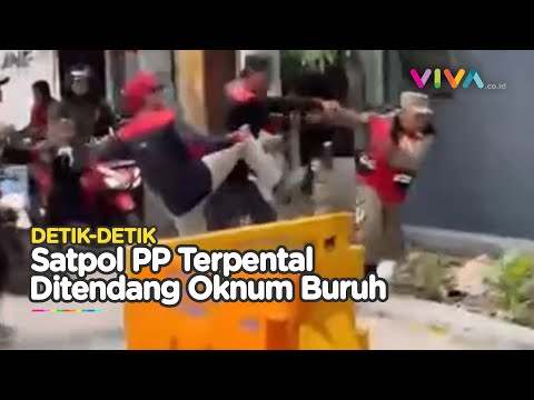 ANARKIS! Satpol PP Ditendang Oknum Buruh hingga Terpental