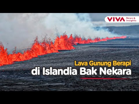Lava Mengalir, Letusan Gunung Berapi Kembali Hebohkan Islandia