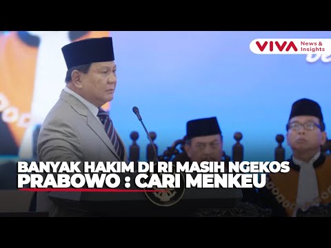 Prabowo Miris, Banyak Hakim di RI Masih Ngekos