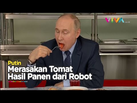 Tomat Buatan Robot Langsung Dicoba Oleh Sang Presiden Rusia Putin