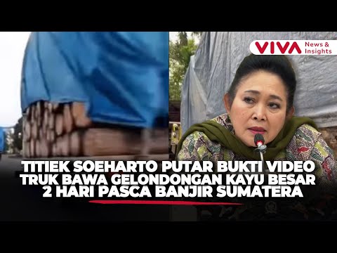Titiek Marah! Video Truk Pengangkut Kayu Muncul 2 Hari Setelah Banjir Sumatera