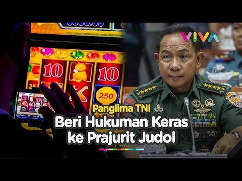 Ancaman Tegas Panglima TNI Untuk Prajurit yang Main Judi Online