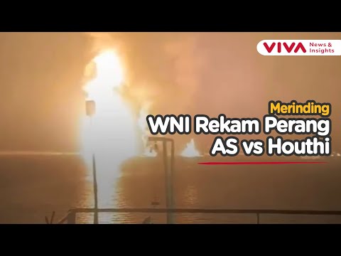 DETIK-DETIK WNI Rekam AS Bombardir Pelabuhan Minyak di Yaman