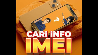 'Tugas' IMEI Diperluas, HP Hilang Tak Perlu Waswas